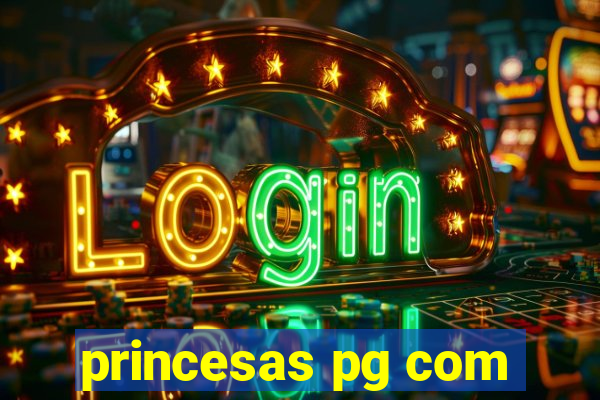 princesas pg com